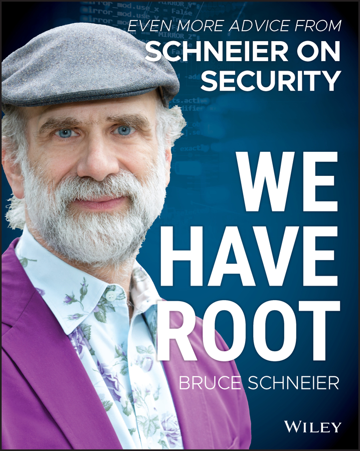 Книга  We Have Root созданная Bruce Schneier, Wiley может относится к жанру зарубежная компьютерная литература. Стоимость электронной книги We Have Root с идентификатором 62245415 составляет 1339.31 руб.