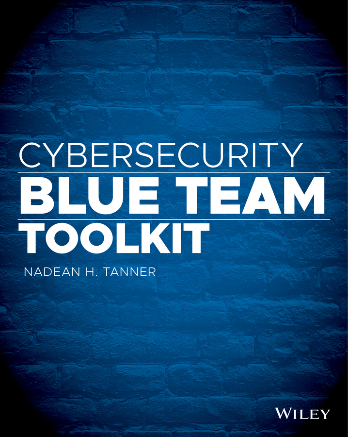 Книга  Cybersecurity Blue Team Toolkit созданная Nadean H. Tanner, Wiley может относится к жанру зарубежная компьютерная литература. Стоимость электронной книги Cybersecurity Blue Team Toolkit с идентификатором 62266610 составляет 2678.62 руб.