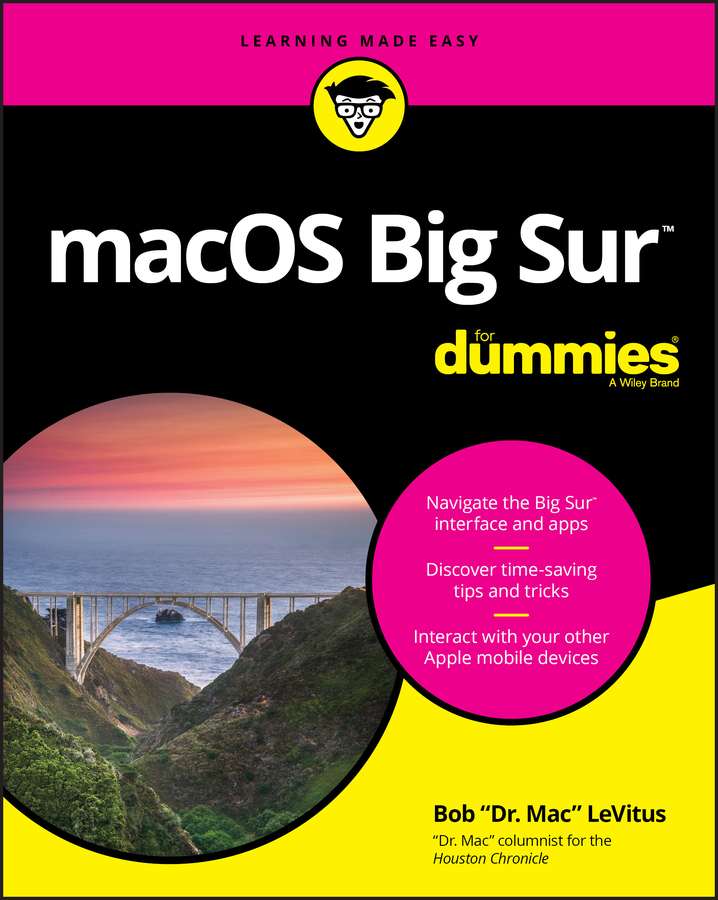 Книга  macOS Big Sur For Dummies созданная Bob LeVitus, Wiley может относится к жанру зарубежная компьютерная литература. Стоимость электронной книги macOS Big Sur For Dummies с идентификатором 62772215 составляет 2012.88 руб.