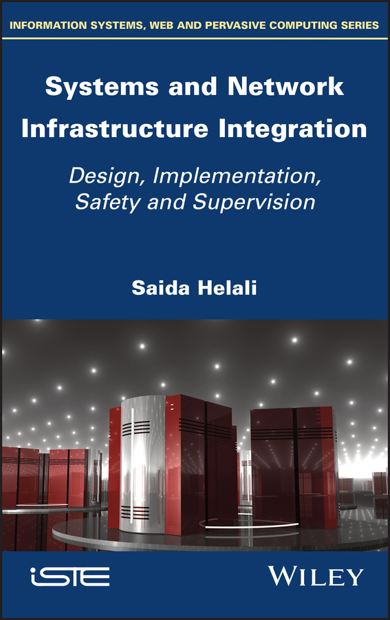 Книга  Systems and Network Infrastructure Integration созданная Saida Helali, Wiley может относится к жанру программы. Стоимость электронной книги Systems and Network Infrastructure Integration с идентификатором 63027410 составляет 13261.53 руб.