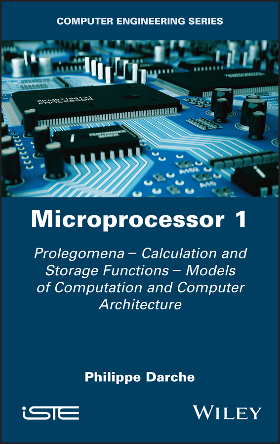 Книга  Microprocessor 1 созданная Philippe Darche, Wiley может относится к жанру программы. Стоимость электронной книги Microprocessor 1 с идентификатором 63053610 составляет 13261.53 руб.