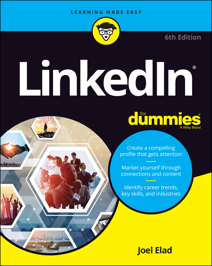 Книга  LinkedIn For Dummies созданная Joel  Elad, Wiley может относится к жанру интернет. Стоимость электронной книги LinkedIn For Dummies с идентификатором 64497215 составляет 1817.30 руб.