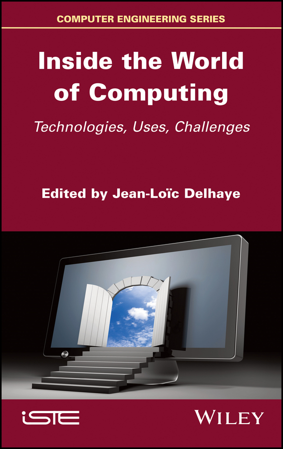 Книга  Inside the World of Computing созданная Jean-Loic Delhaye, Wiley может относится к жанру зарубежная компьютерная литература. Стоимость электронной книги Inside the World of Computing с идентификатором 64740715 составляет 12725.81 руб.