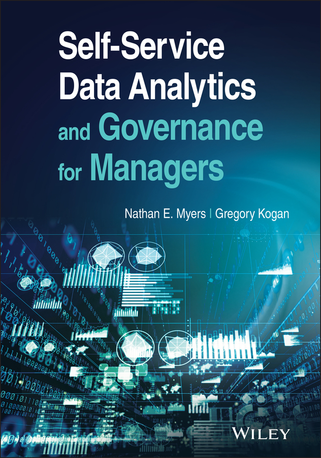 Книга  Self-Service Data Analytics and Governance for Managers созданная Nathan E. Myers, Gregory Kogan, Wiley может относится к жанру корпоративная культура. Стоимость электронной книги Self-Service Data Analytics and Governance for Managers с идентификатором 64992610 составляет 2922.48 руб.