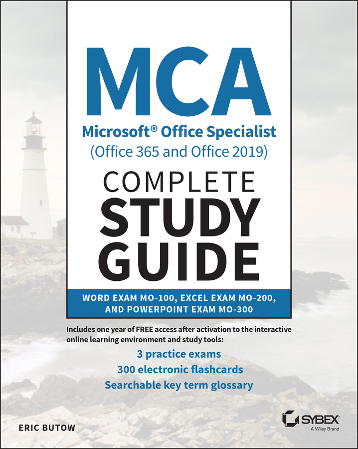 Книга  MCA Microsoft Office Specialist (Office 365 and Office 2019) Complete Study Guide созданная Eric Butow, Wiley может относится к жанру зарубежная компьютерная литература. Стоимость электронной книги MCA Microsoft Office Specialist (Office 365 and Office 2019) Complete Study Guide с идентификатором 65427315 составляет 4017.93 руб.