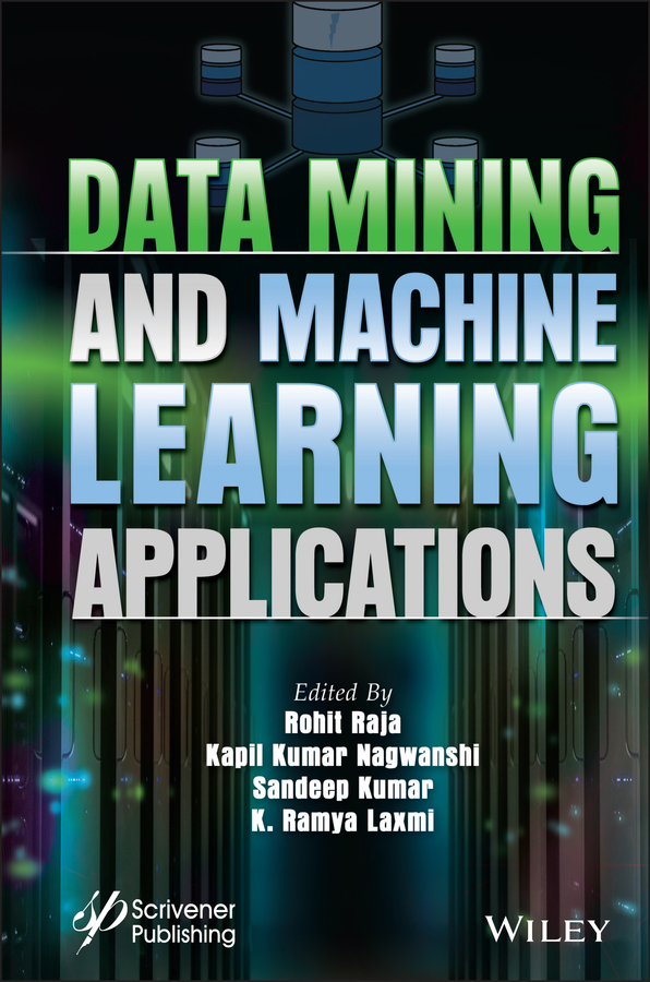 Книга  Data Mining and Machine Learning Applications созданная Rohit Raja, Kapil Kumar Nagwanshi, Sandeep  Kumar, K. Ramya Laxmi, Wiley может относится к жанру базы данных. Стоимость электронной книги Data Mining and Machine Learning Applications с идентификатором 67179810 составляет 18163.56 руб.