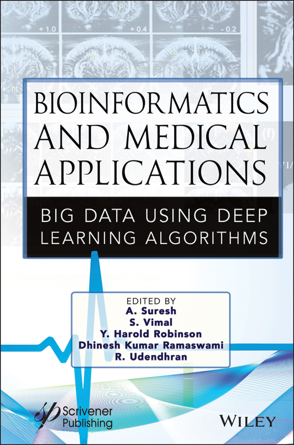 Книга  Bioinformatics and Medical Applications созданная R. Udendhran, S. Vimal, Y. Harold Robinson, Dhinesh Kumar Ramaswami, A. Suresh, Wiley может относится к жанру программы. Стоимость электронной книги Bioinformatics and Medical Applications с идентификатором 67335610 составляет 18083.05 руб.