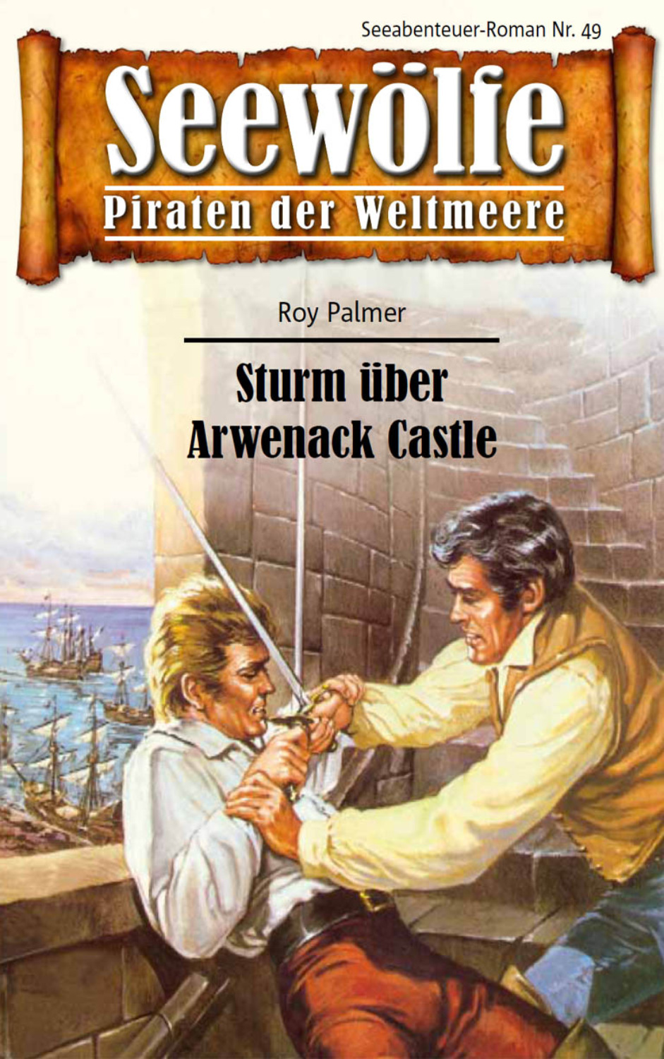 Seew Lfe Piraten Der Weltmeere Sturm Ber Arwenack Castle