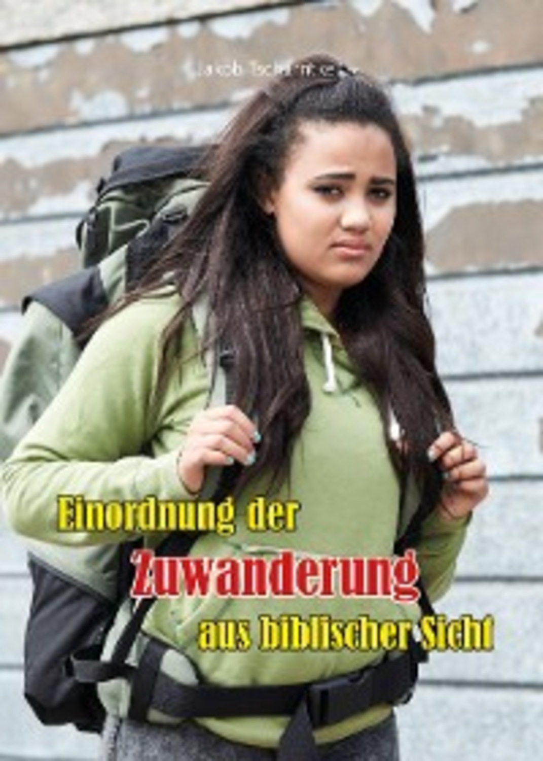 Einordnung Der Zuwanderung Aus Biblischer Sicht Jakob Tscharntke