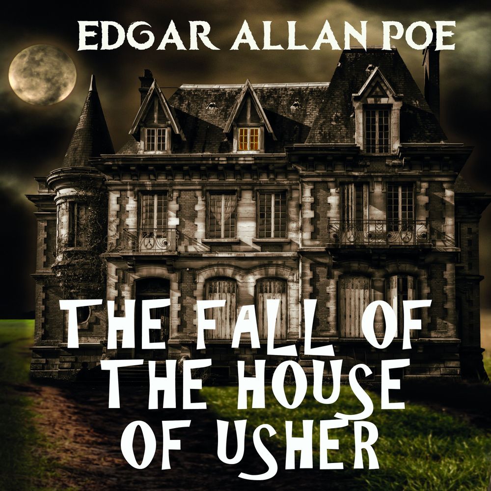 fall of the house of usher edgar allan poe