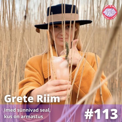 Grete Riim – Imed sünnivad seal, kus on armastus