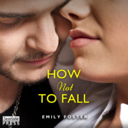 How Not to Fall - The Belhaven Series, Book 1 (Unabridged)