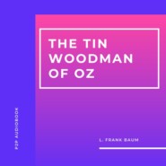 The Tin Woodman of Oz (Unabridged)