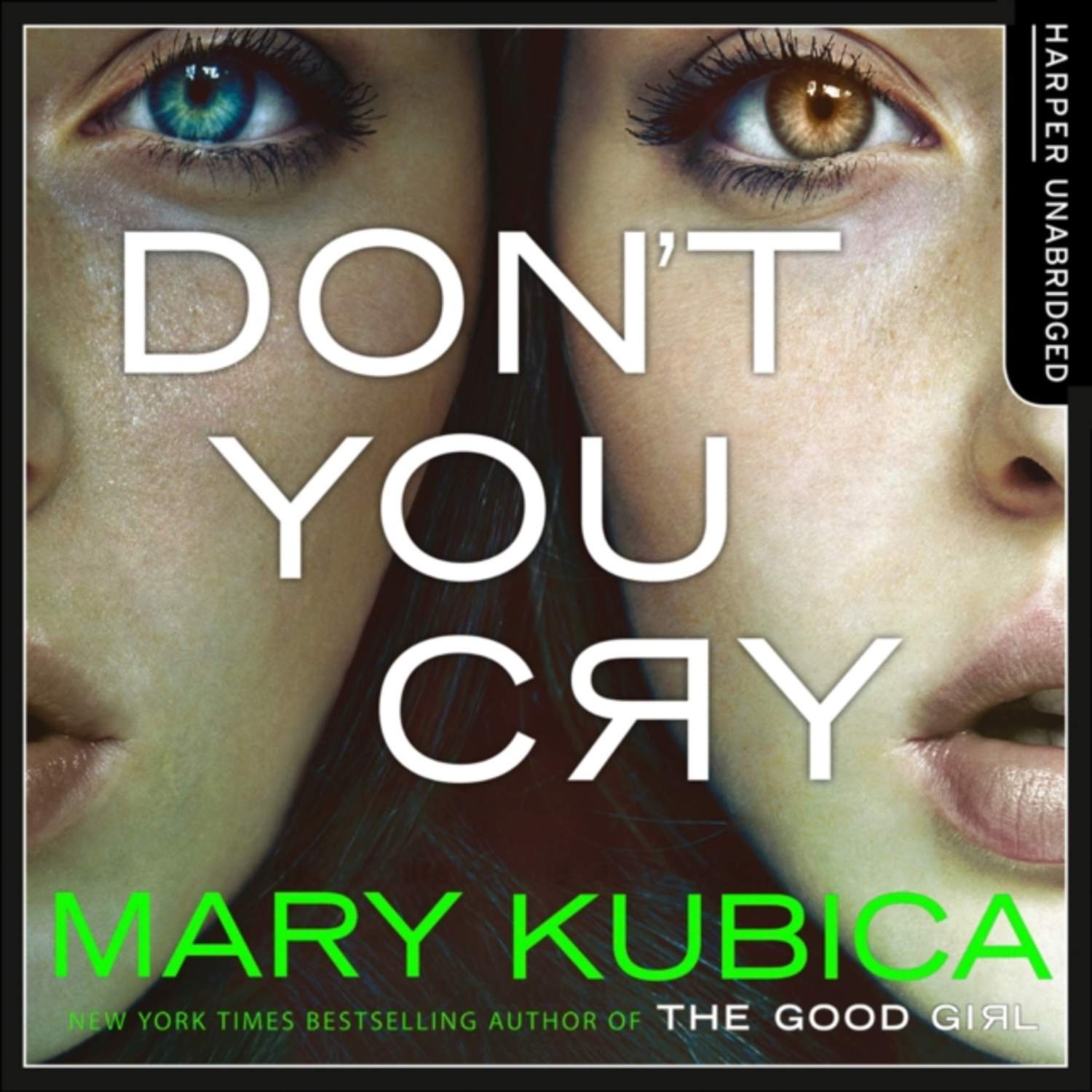 Mary Kubica, Don't You Cry- слушать онлайн бесплатно или ...