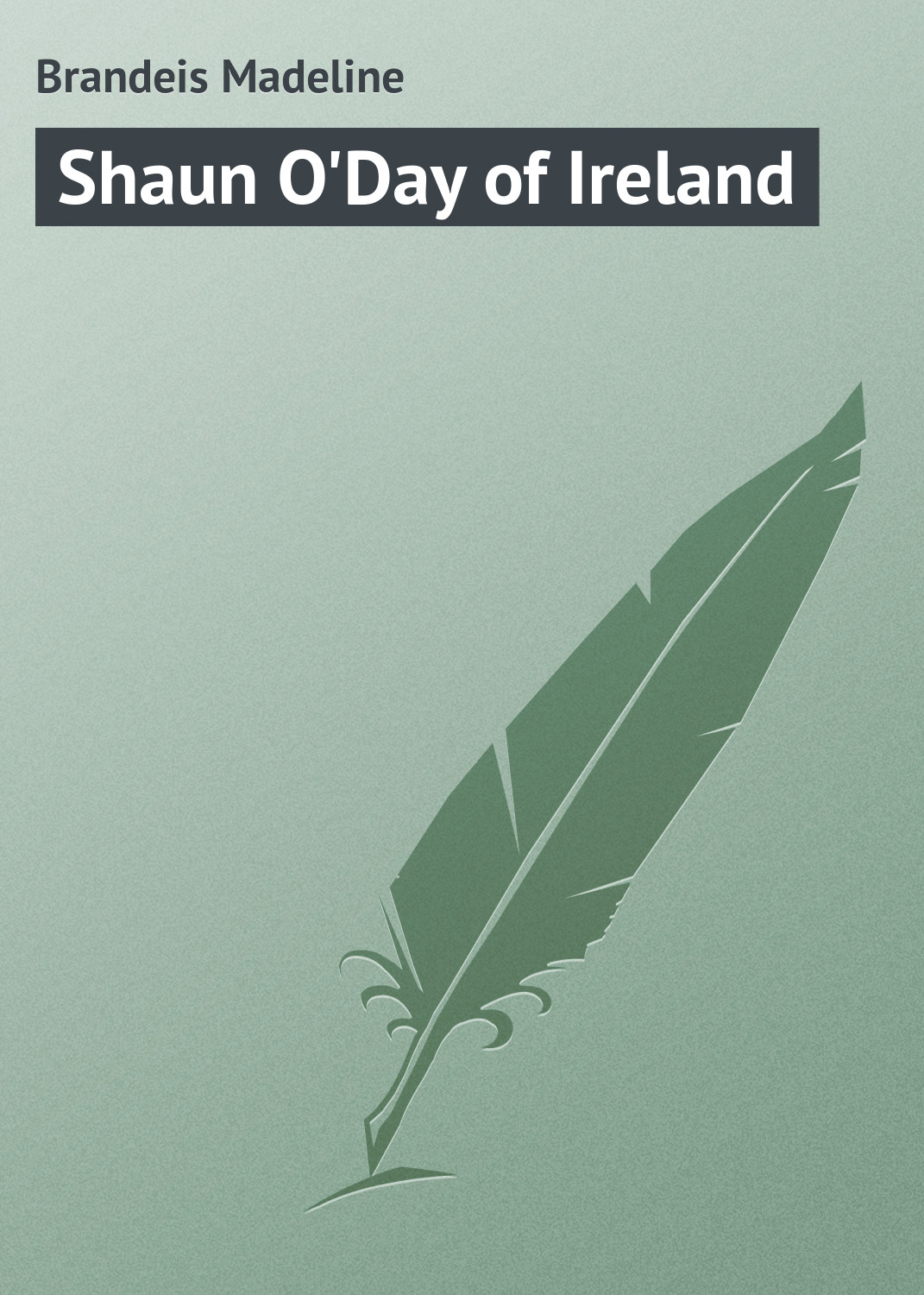 Brandeis Madeline Shaun O'Day of Ireland