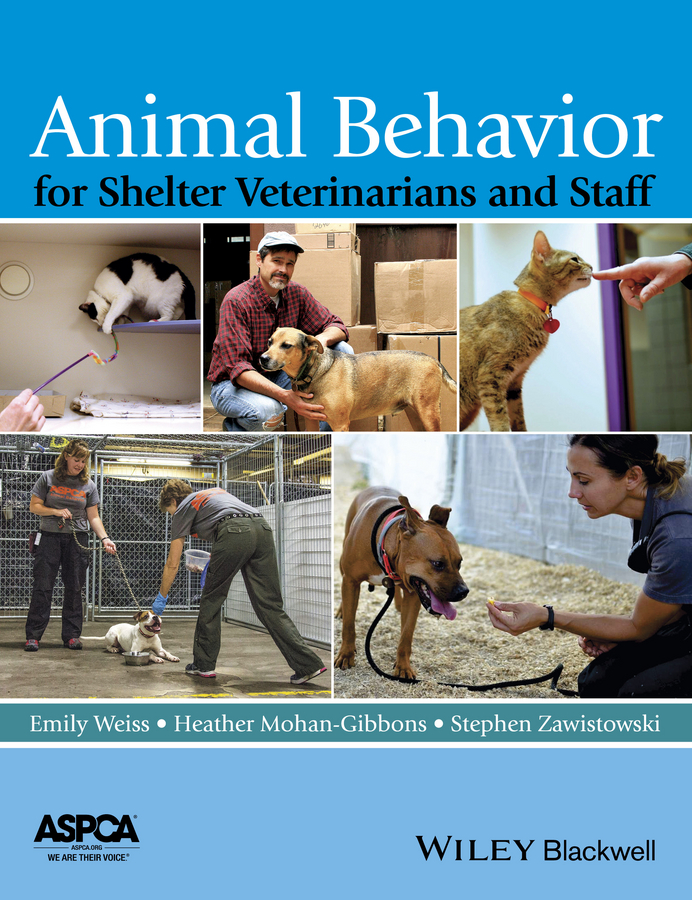 Stephen Zawistowski Animal Behavior for Shelter Veterinarians and Staff