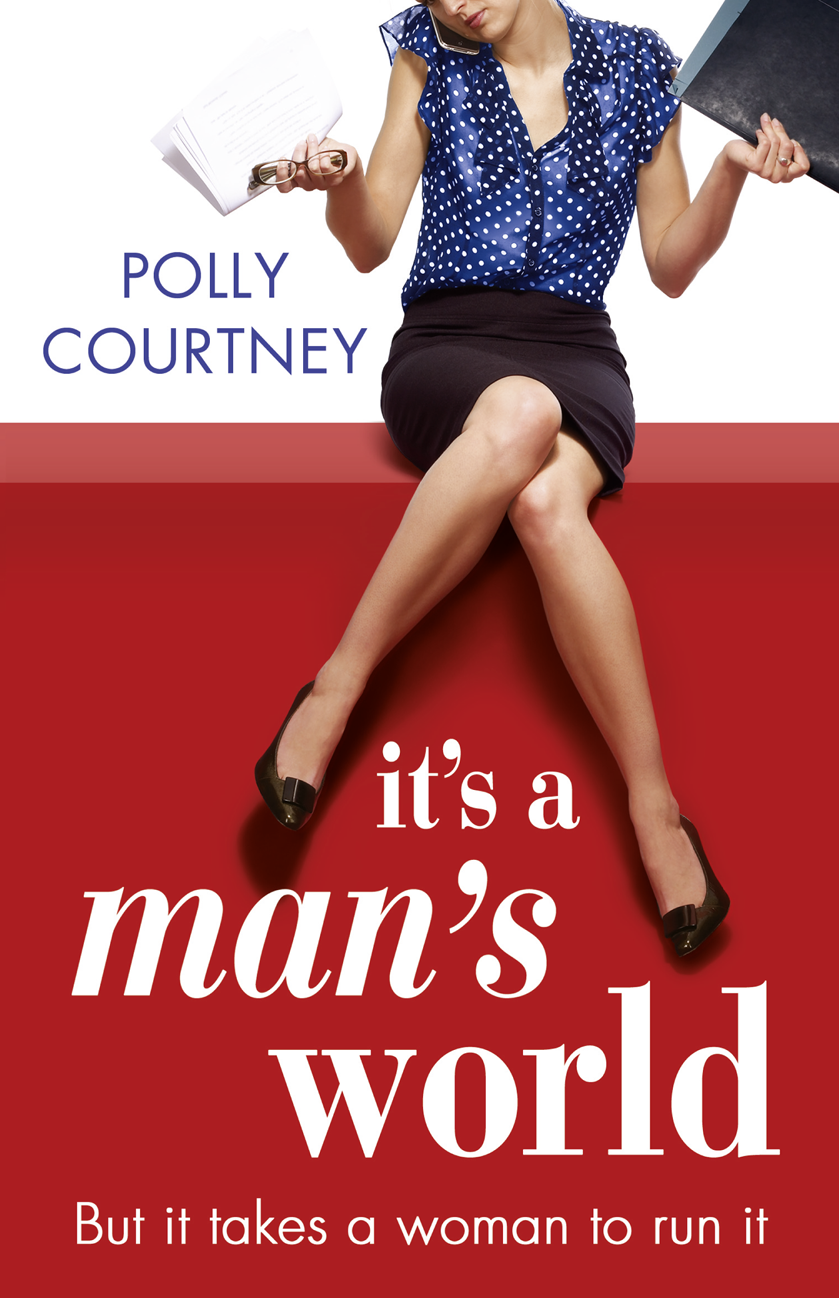 Polly Courtney It’s A Man’s World