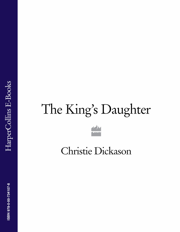 Christie Dickason The King’s Daughter
