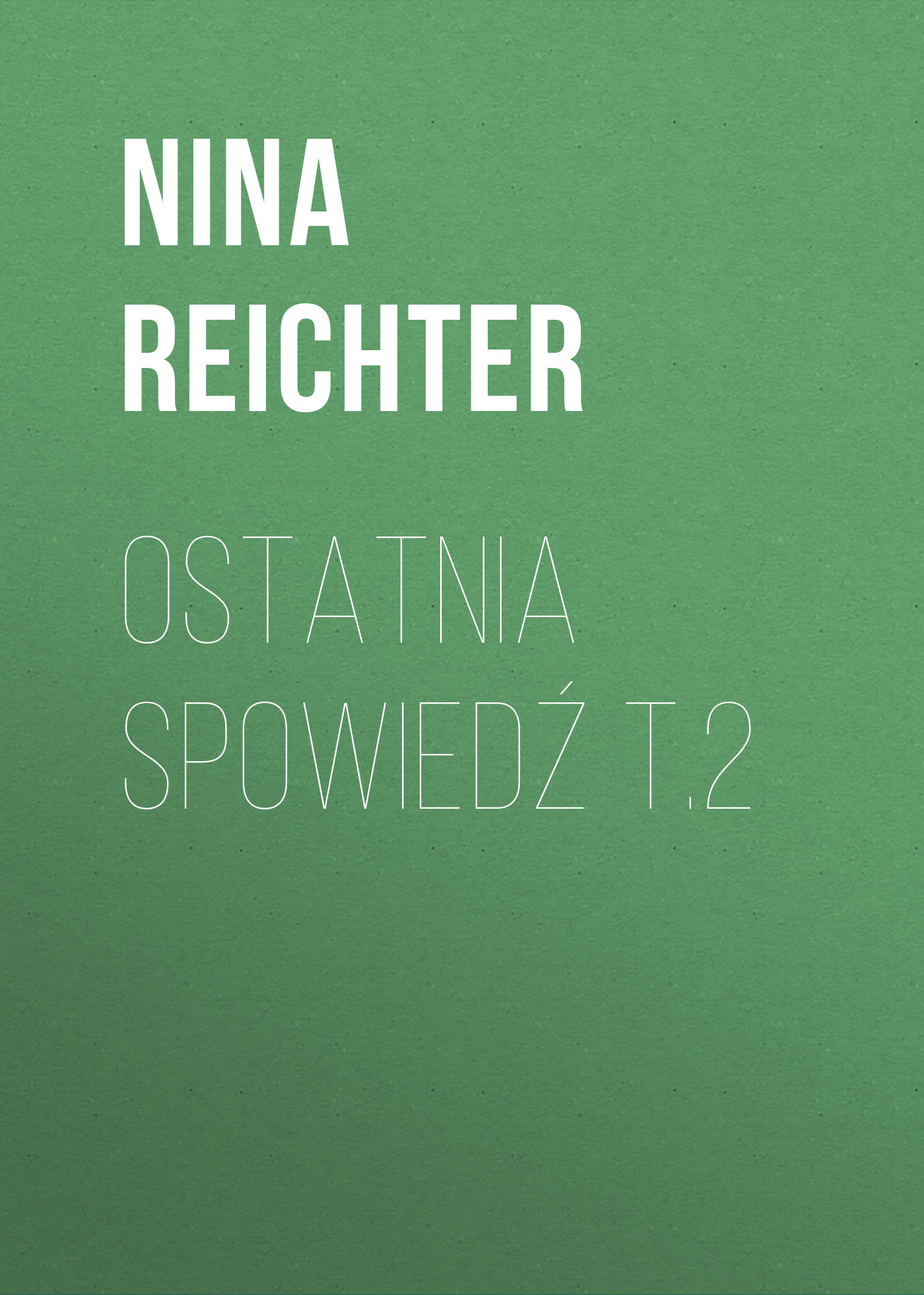 

Ostatnia spowiedź t.2