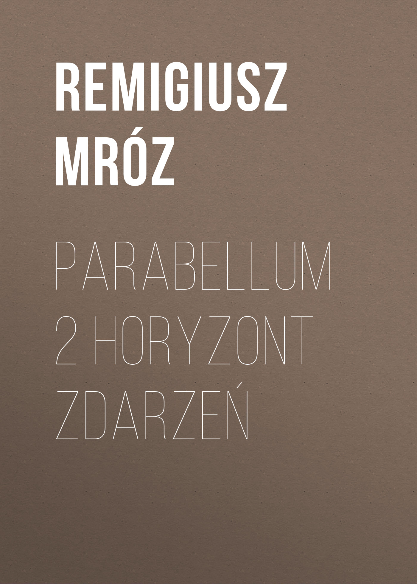 

Parabellum 2 Horyzont zdarzeń