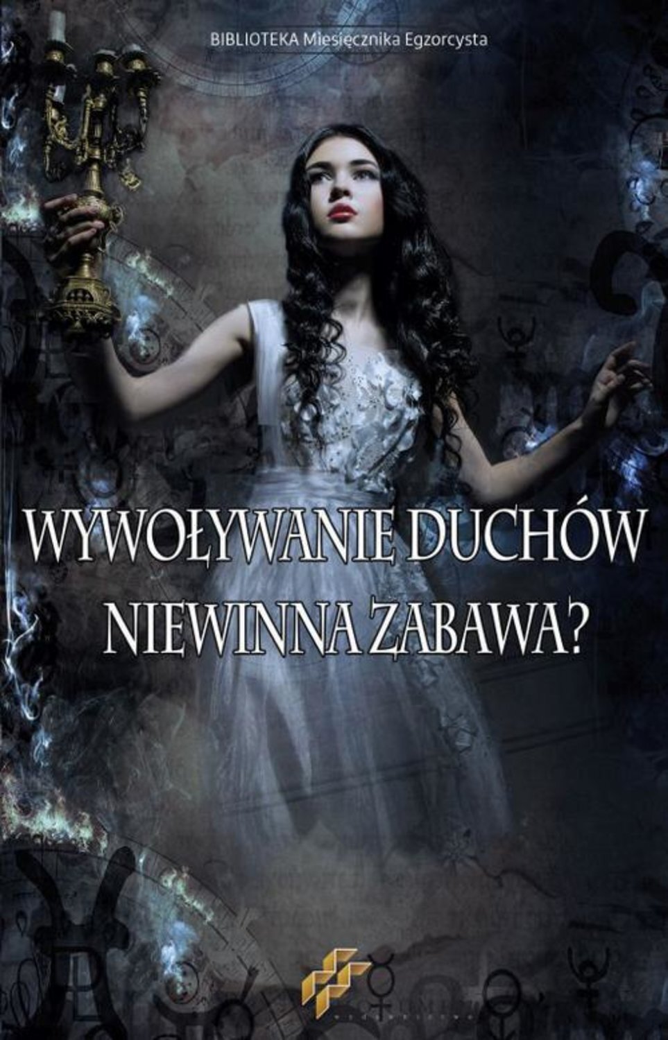 Wywoływanie duchów. Niewinna zabawa?