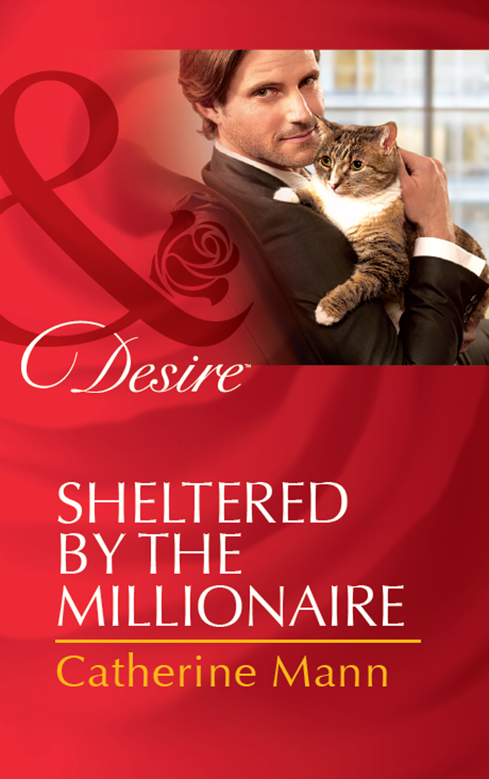 «Sheltered by the Millionaire» – Catherine Mann | ЛитРес