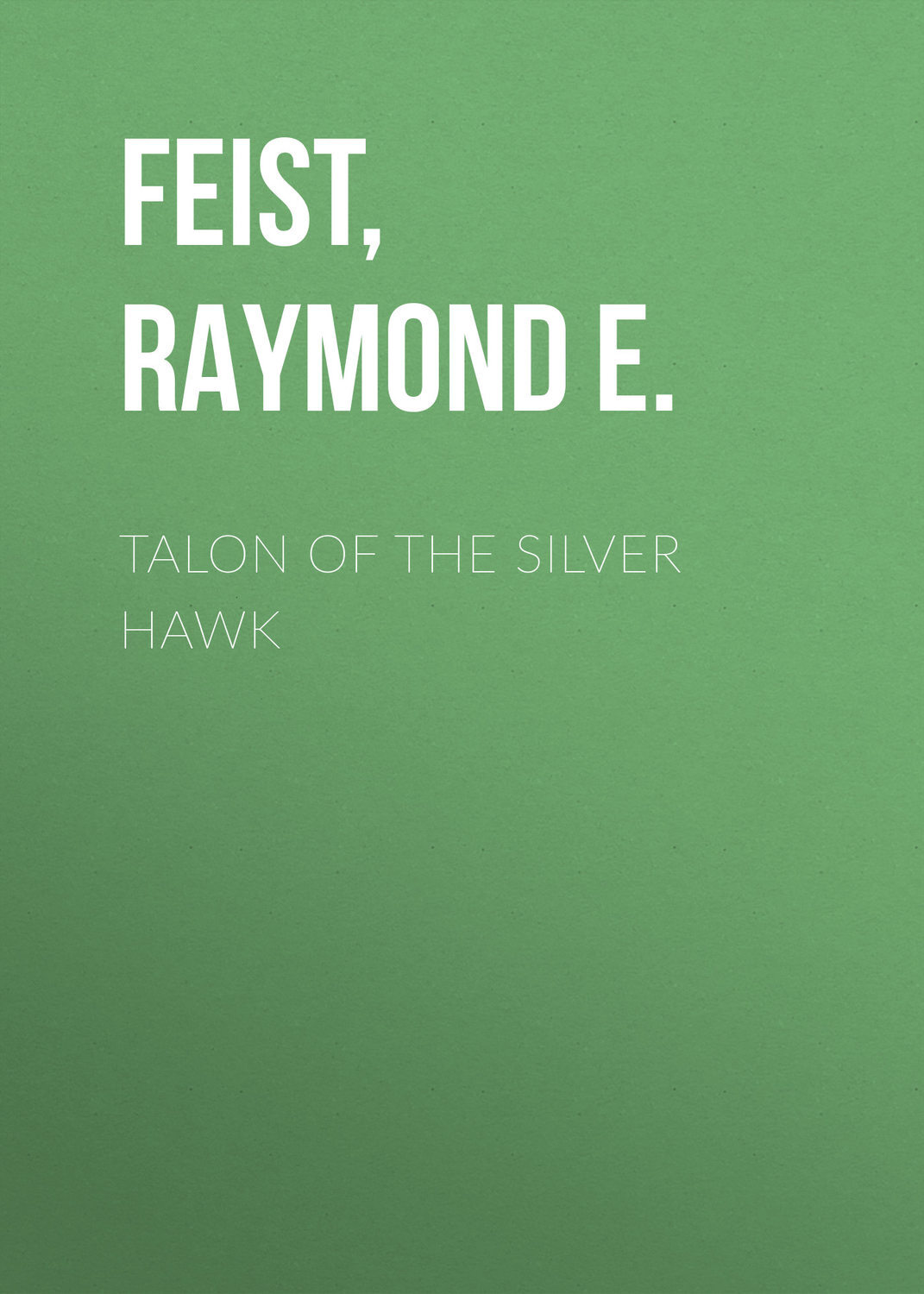 Talon of the Silver Hawk