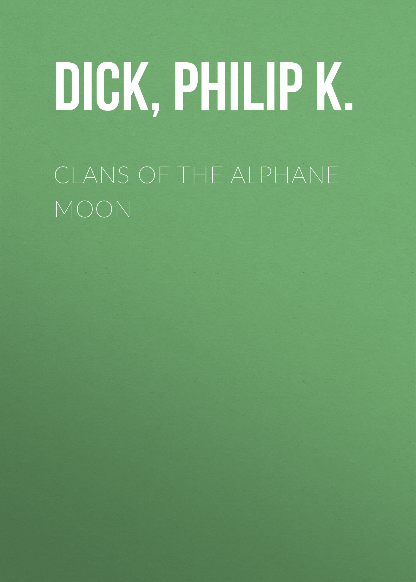 Clans of the Alphane Moon