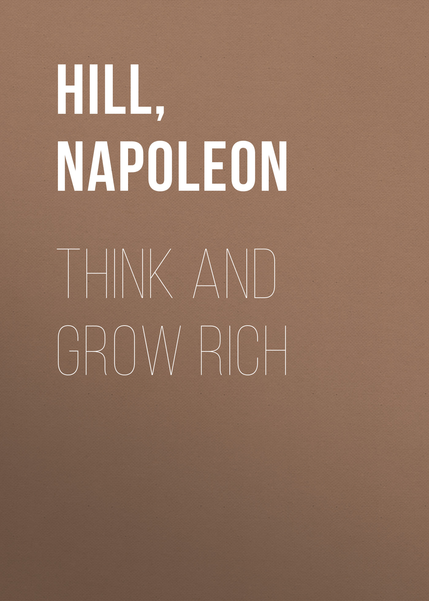 Think and Grow Rich