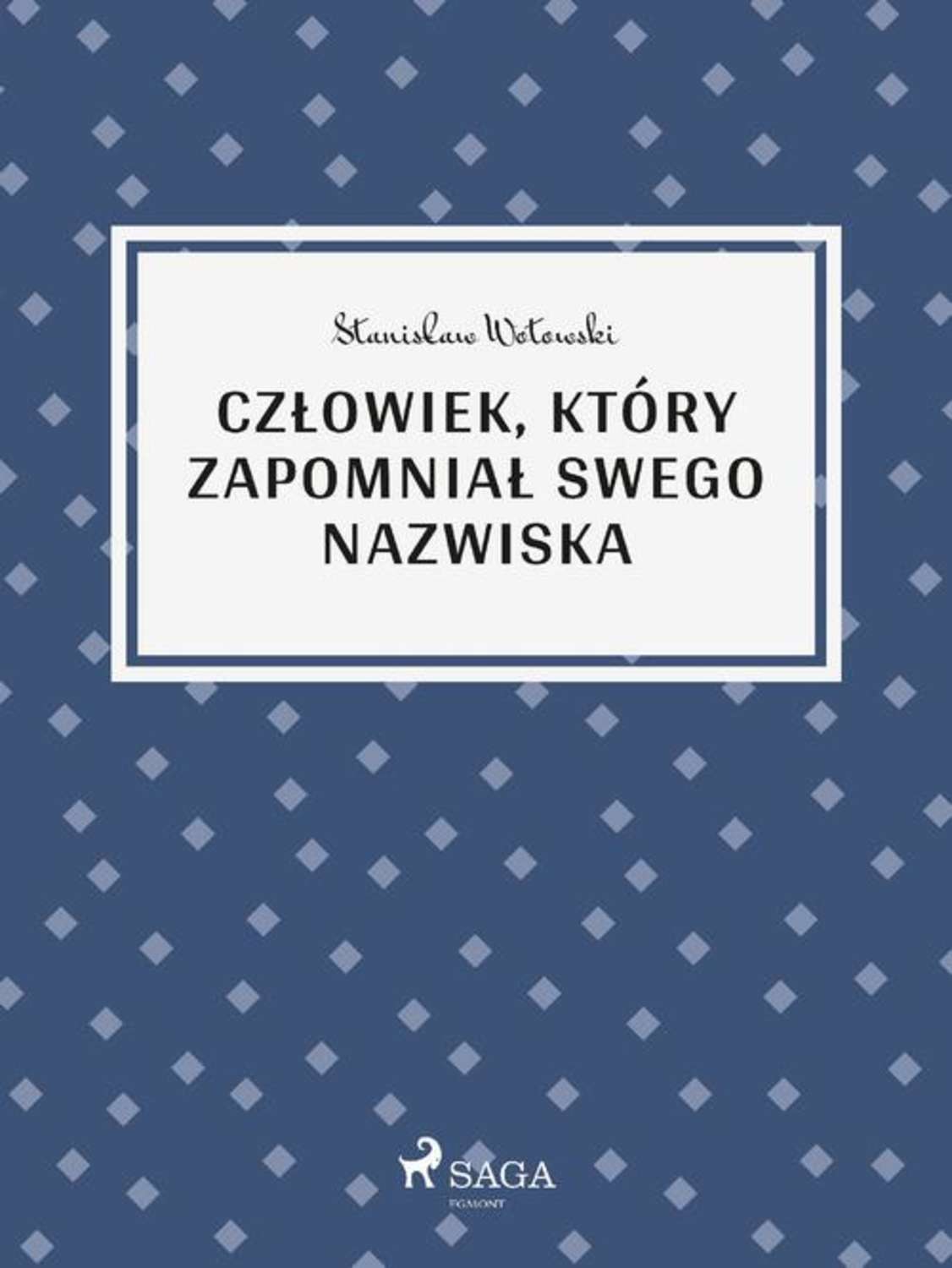 Człowiek, który zapomniał swego nazwiska