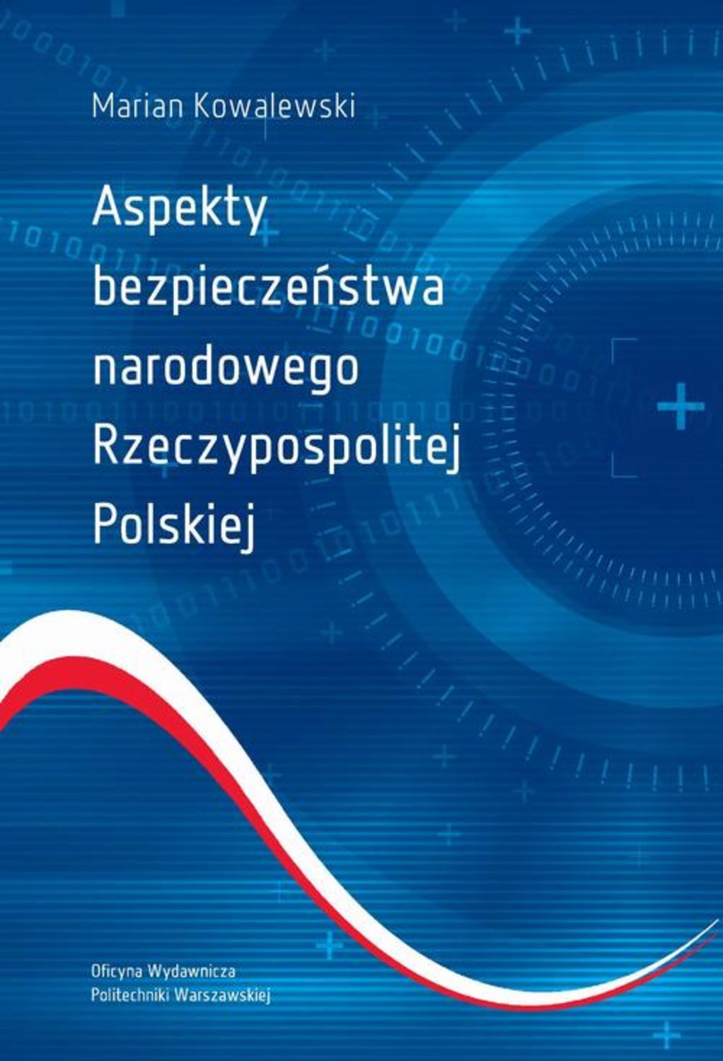 Marian Kowalewski Aspekty bezpieczeństwa narodowego Rzeczypospolitej Polskiej j kowalewski mozaika koledowa