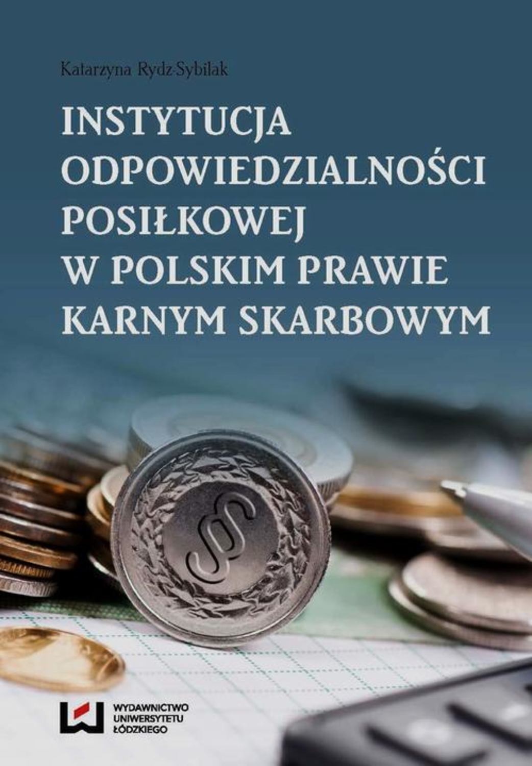 

Instytucja odpowiedzialności posiłkowej w polskim prawie karnym skarbowym