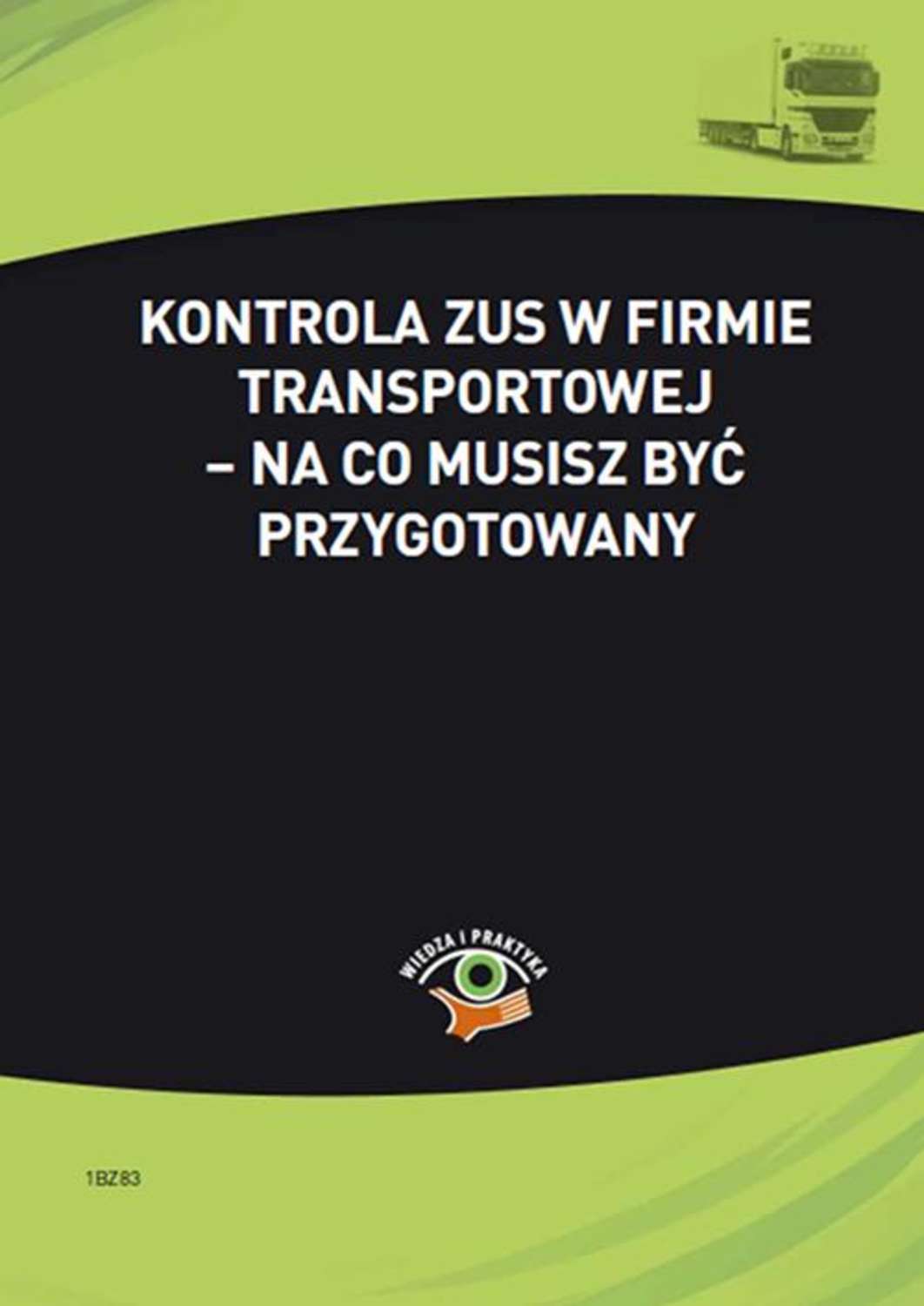 

Kontrola ZUS w firmie transportowej – na co musisz być przygotowany