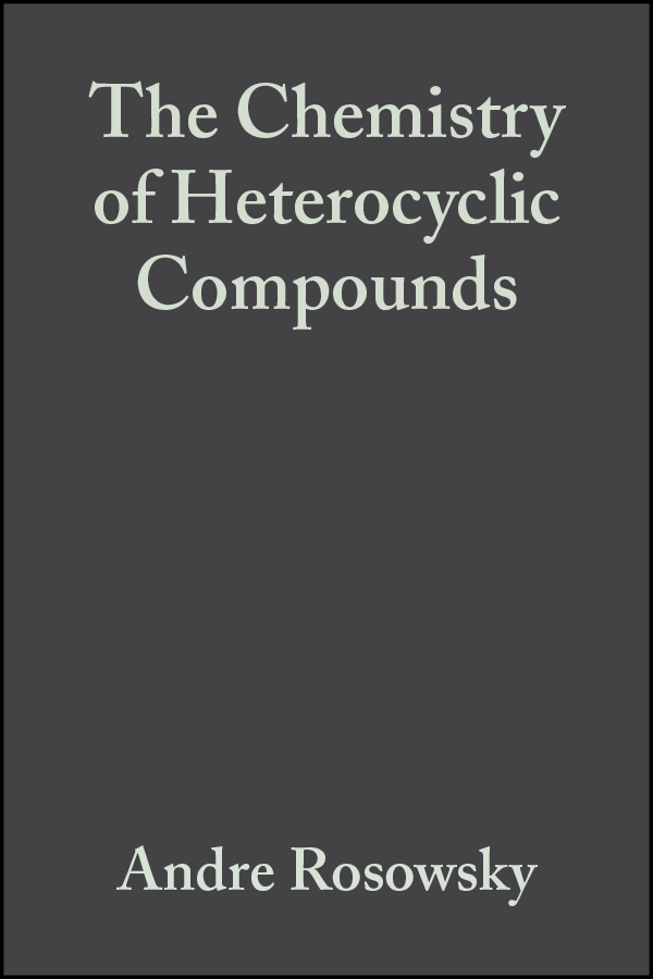 «The Chemistry of Heterocyclic Compounds, SevenMembered Heterocyclic