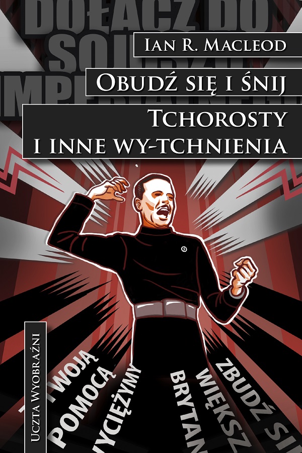 Tchorosty i inne wy-tchnienia / Obudź się i śnij