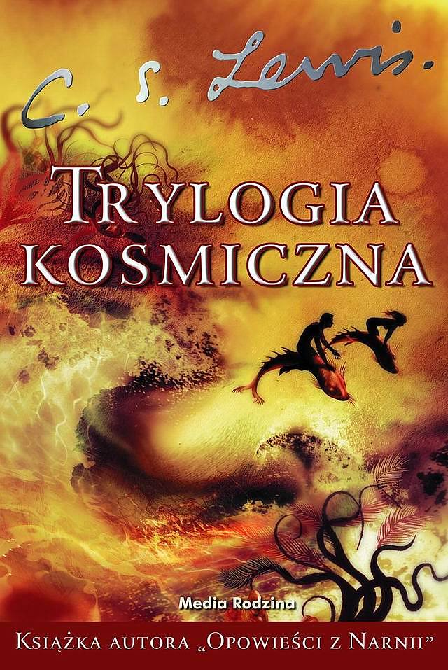 

Trylogia kosmiczna (wyd. zbiorcze)