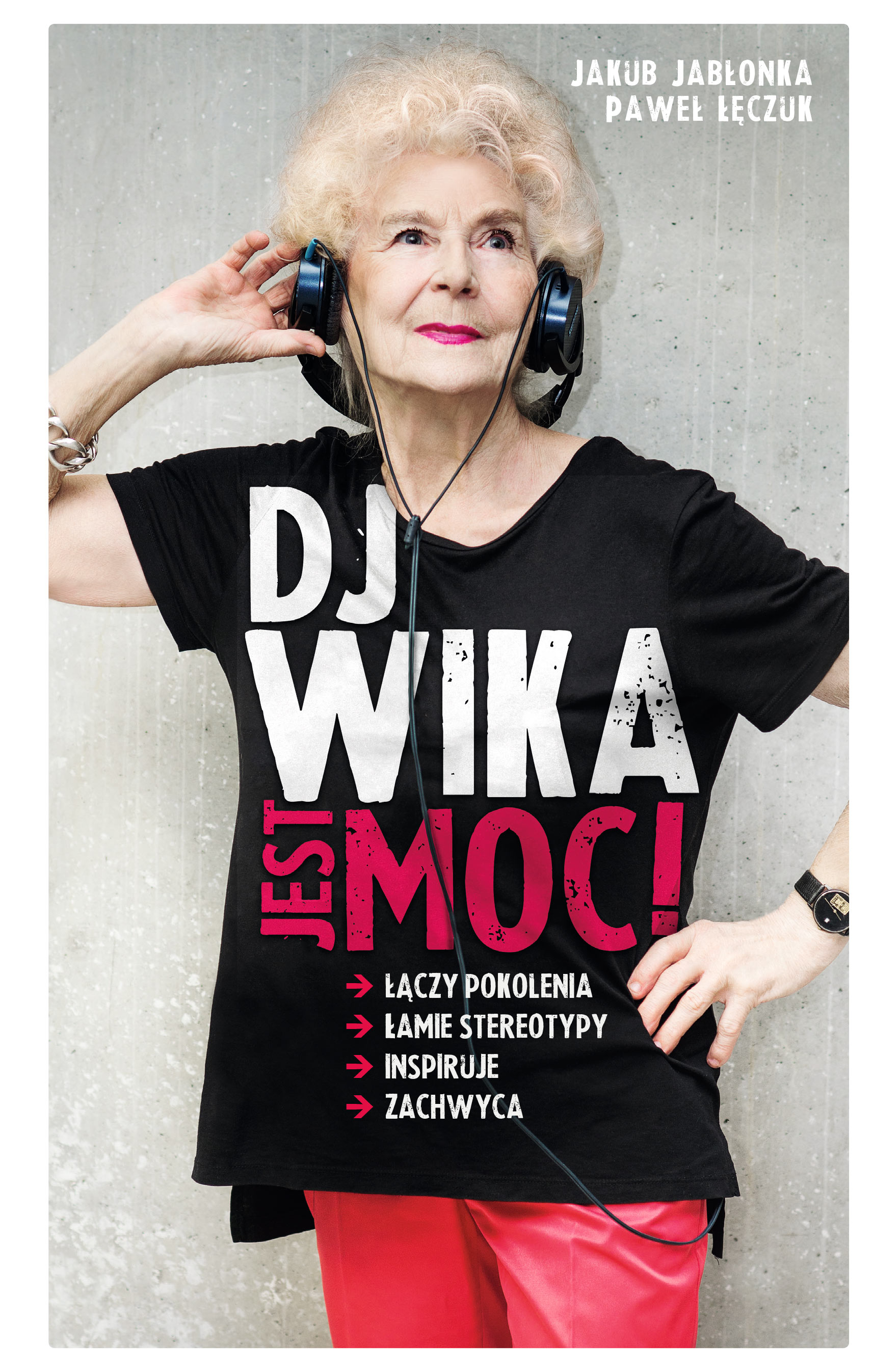 

DJ Wika. Jest moc!