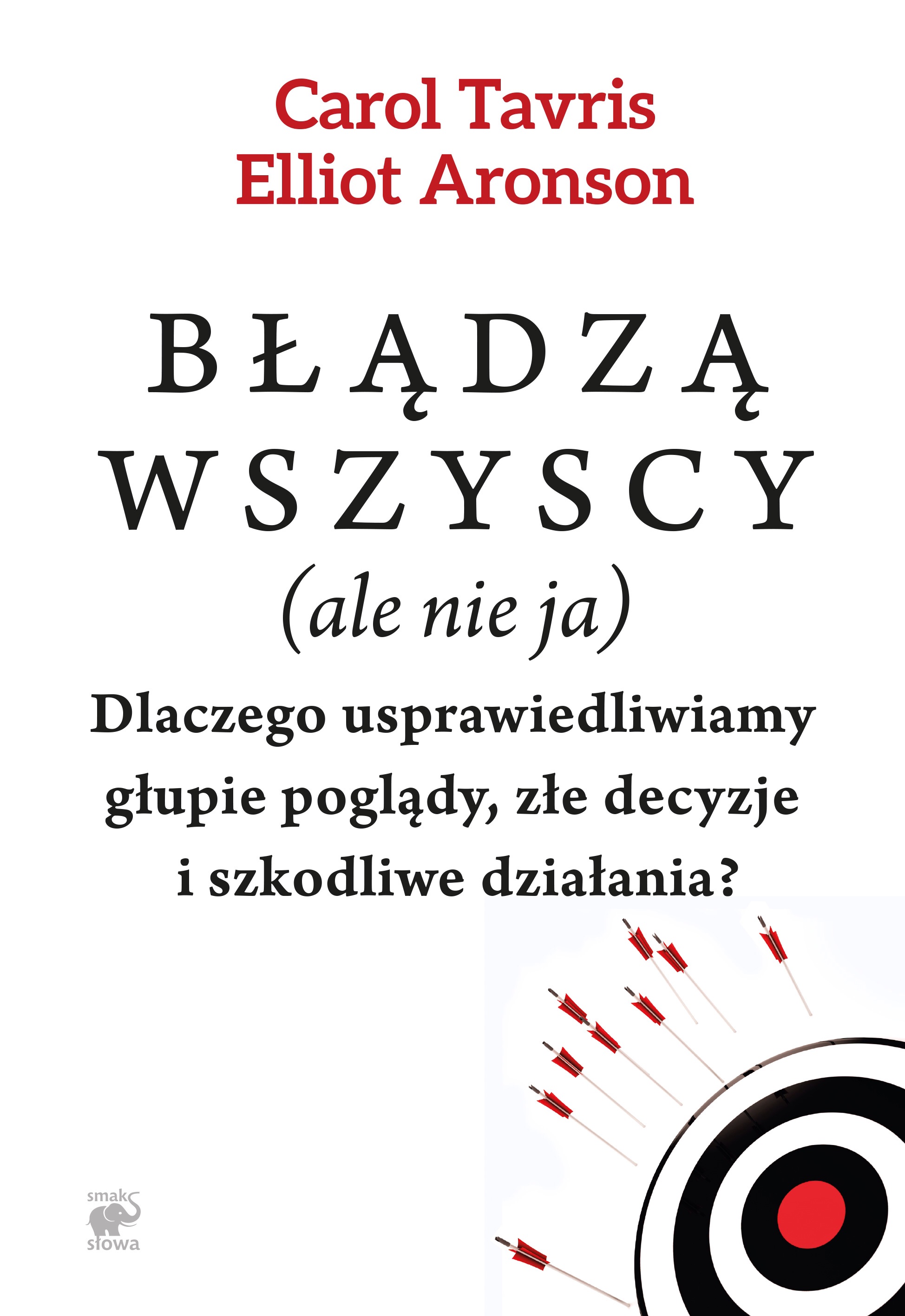 Błądzą wszyscy (ale nie ja)