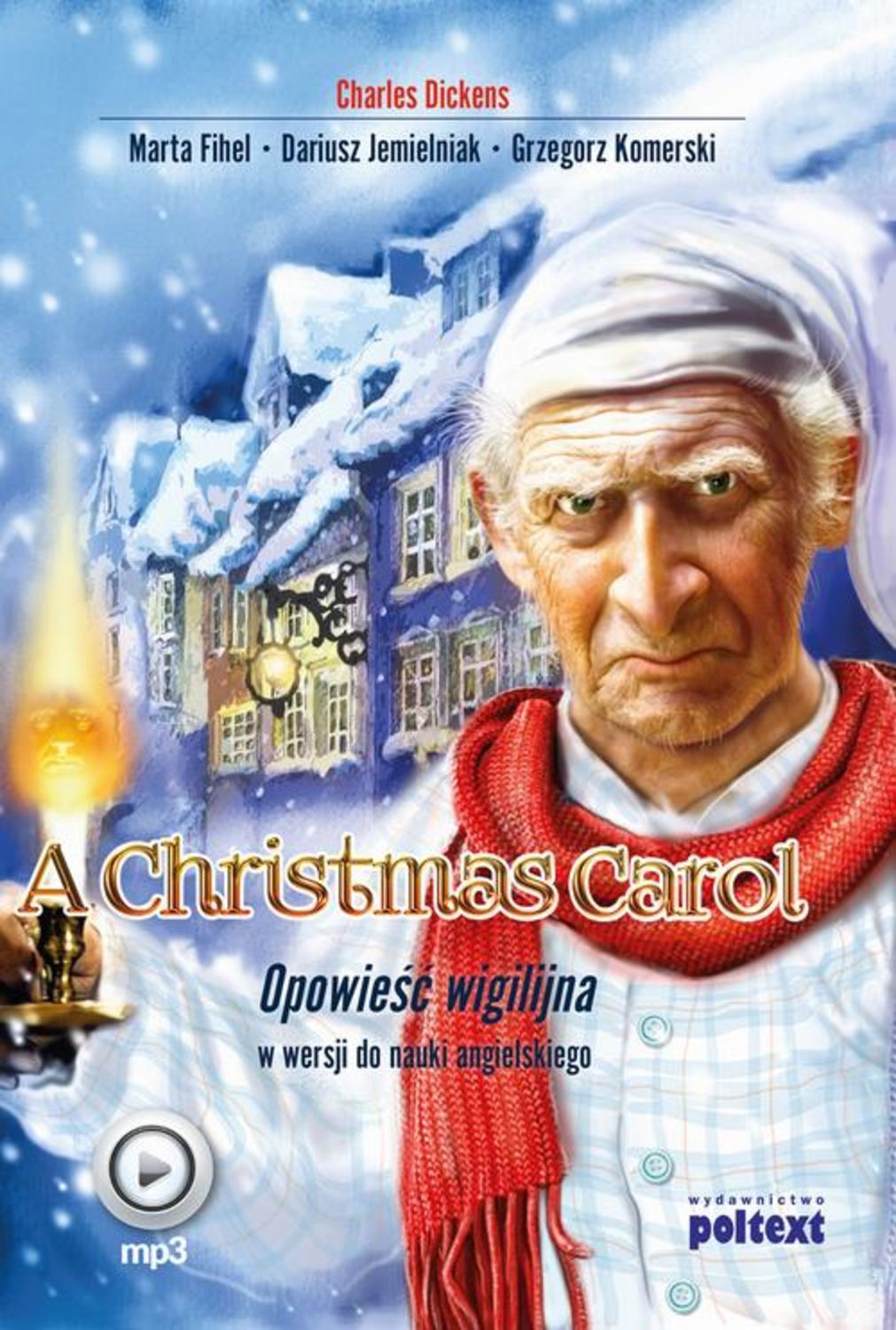

A Christmas Carol. Opowieść wigilijna w wersji do nauki języka angielskiego