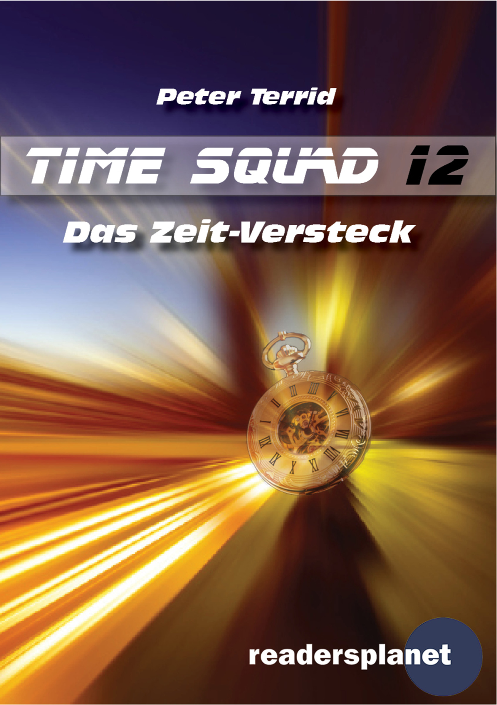 Time Squad 12: Das Zeit-Versteck