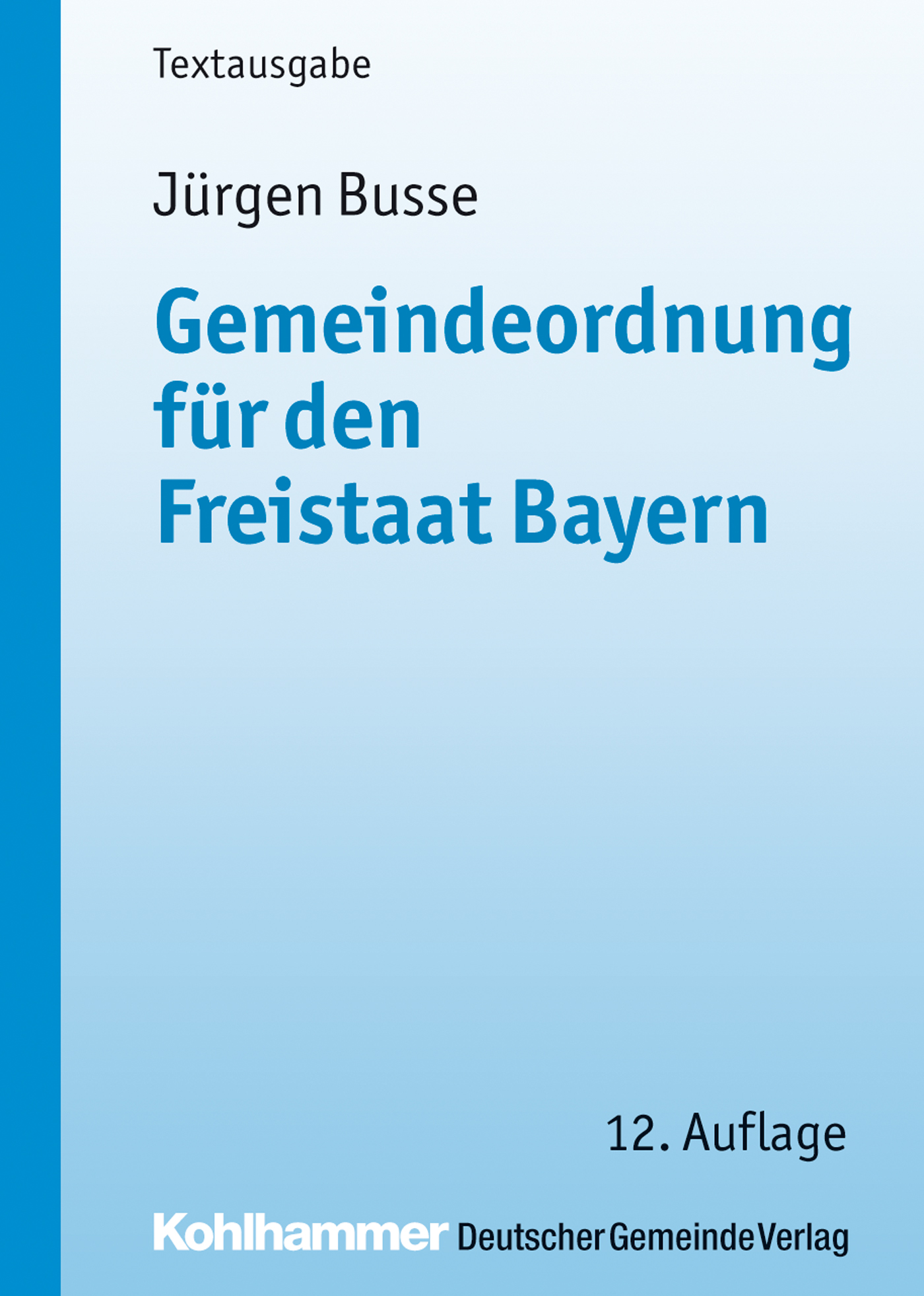 

Gemeindeordnung für den Freistaat Bayern