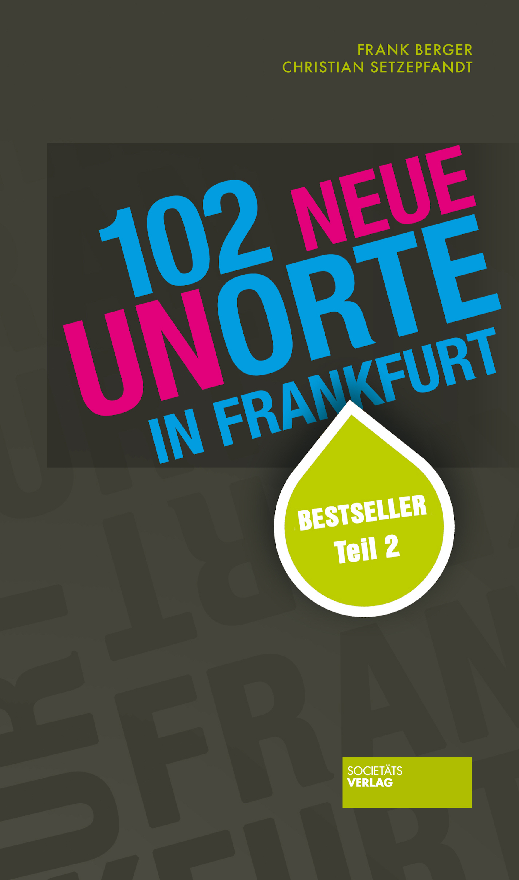 Frank Berger 102 neue Unorte in Frankfurt