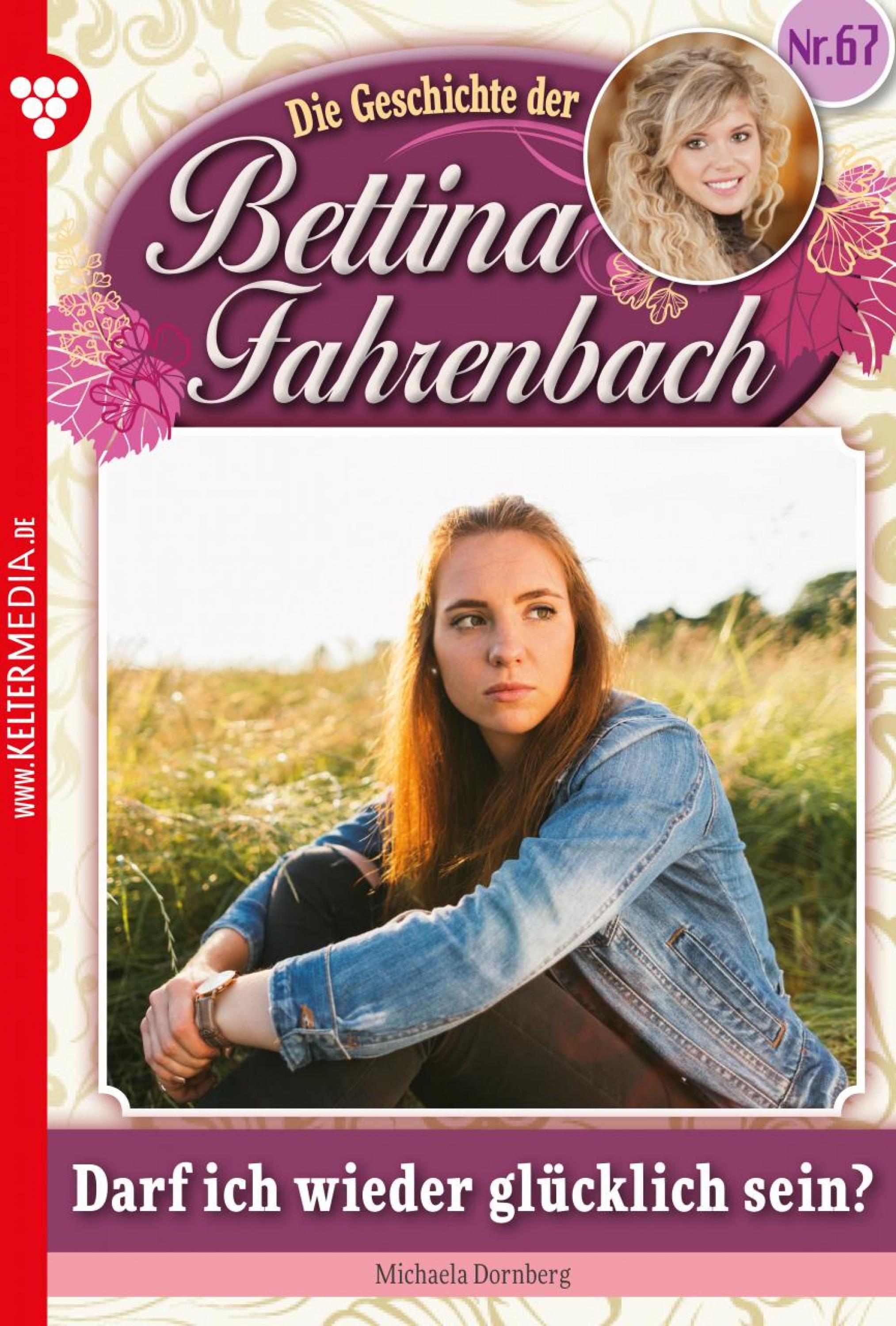 

Bettina Fahrenbach 67 – Liebesroman