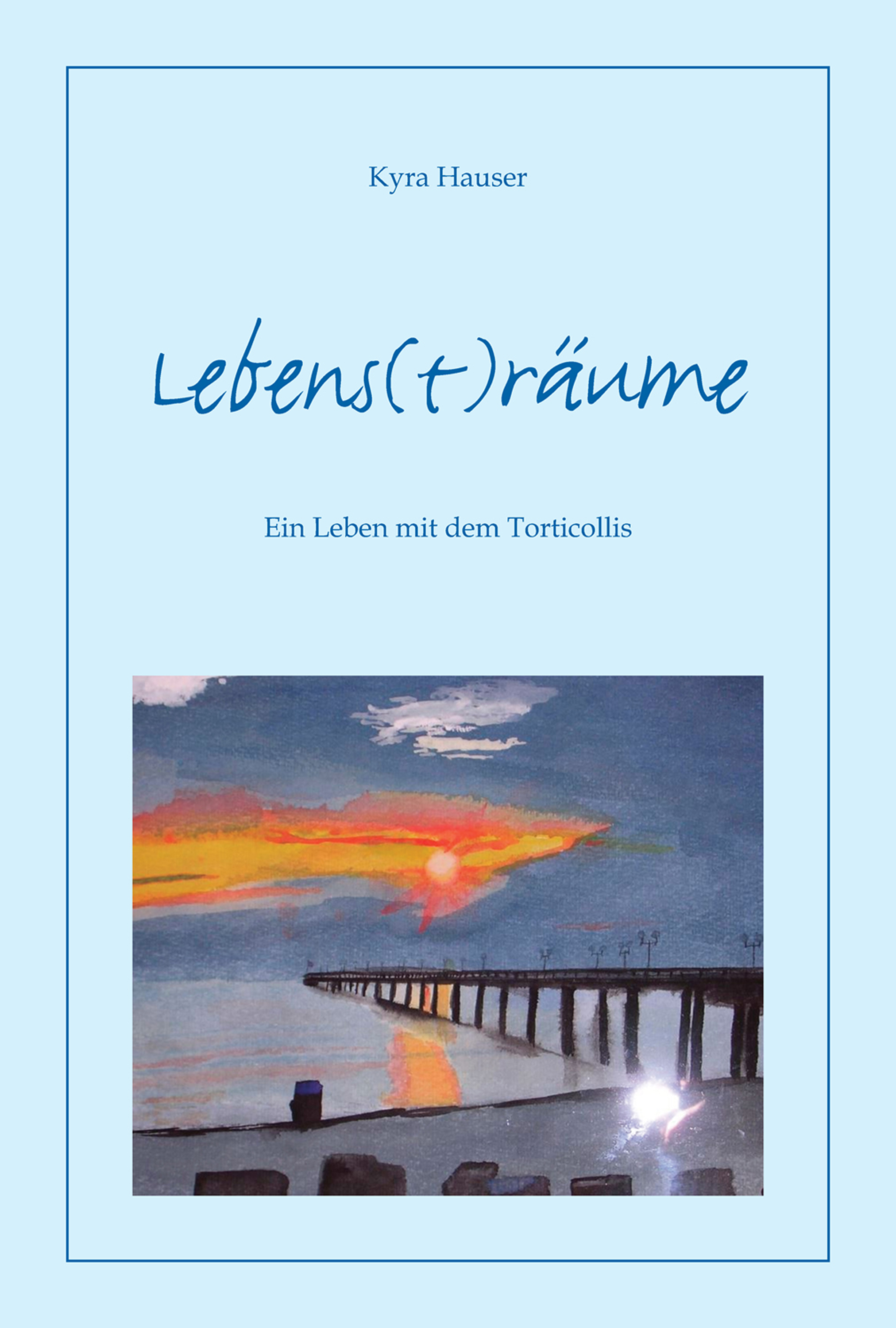 

Lebens(t)räume - Ein Leben mit dem Torticollis