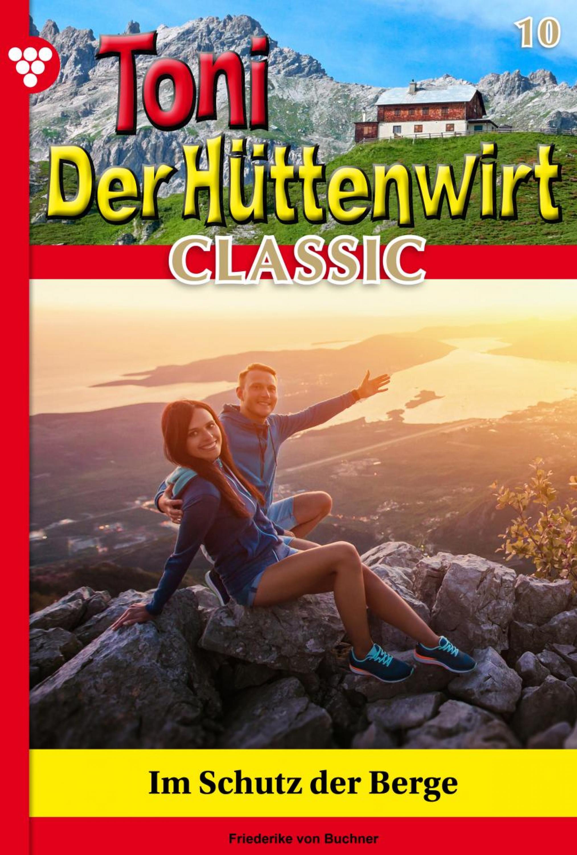 Toni der Hüttenwirt Classic 10 – Heimatroman