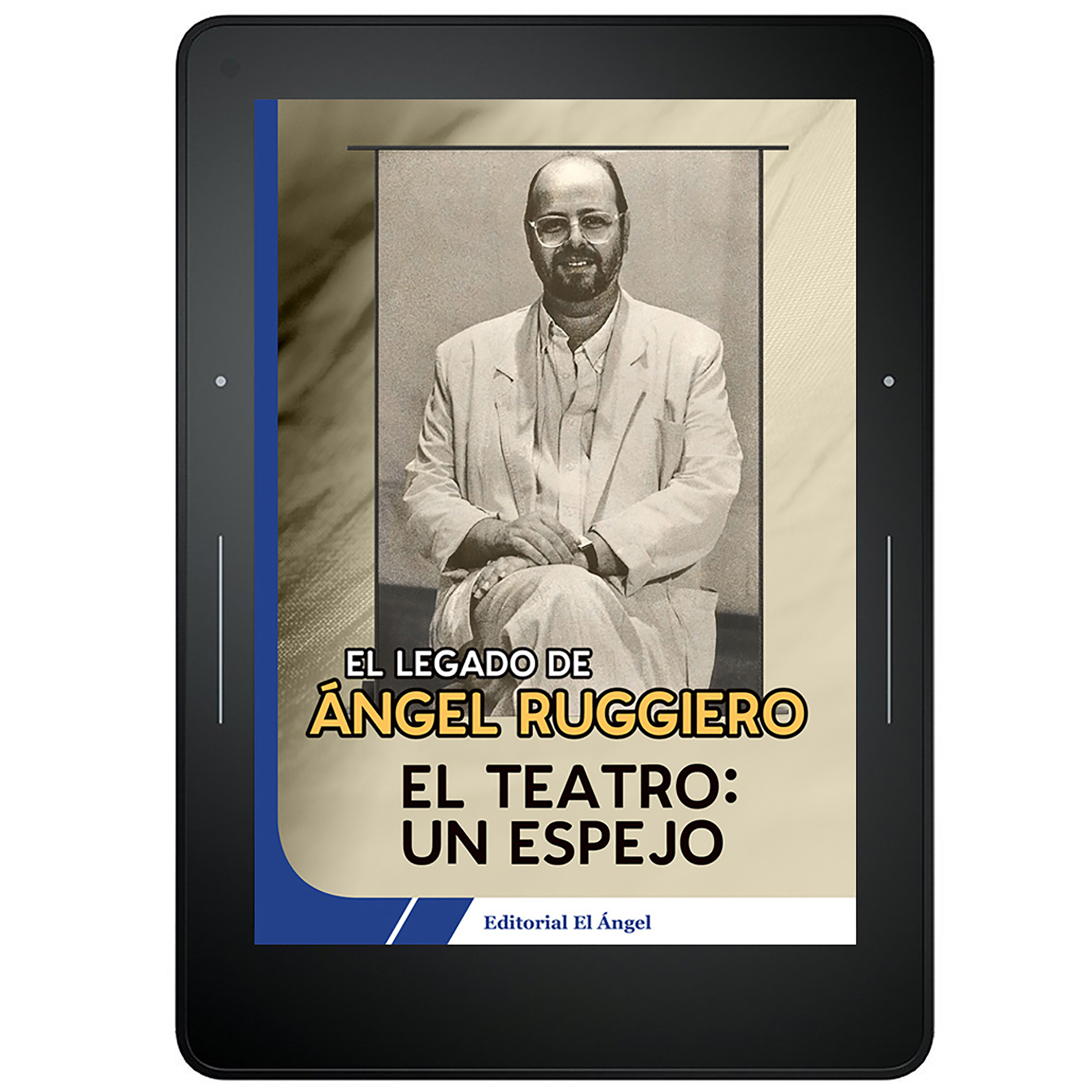 Ángel Ruggiero El teatro un espejo ángel ruggiero el teatro un espejo