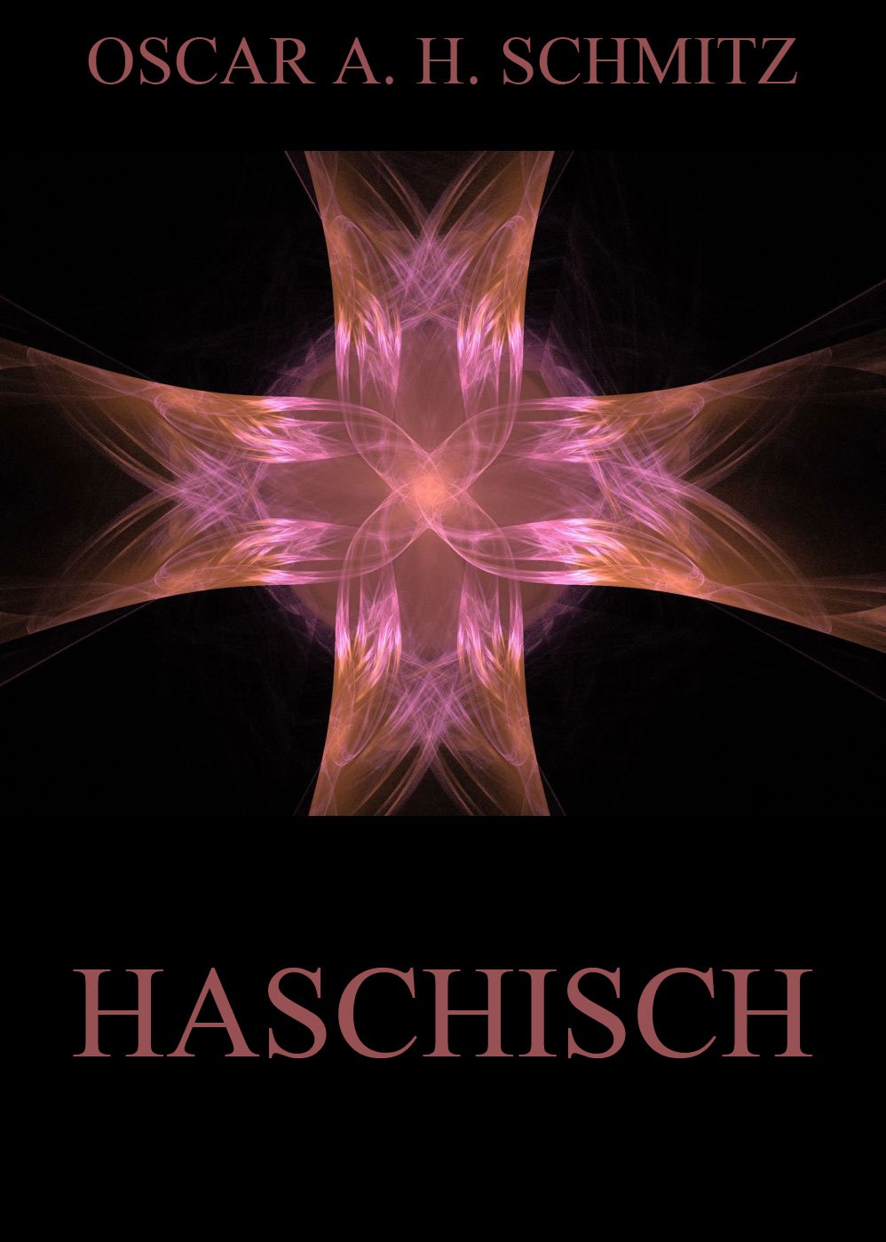 Oscar A. H. Schmitz Haschisch