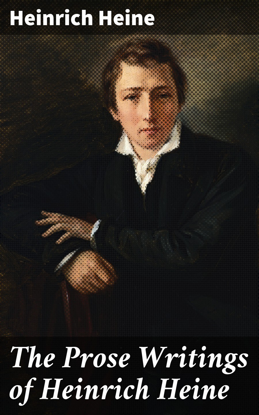 The Prose Writings of Heinrich Heine