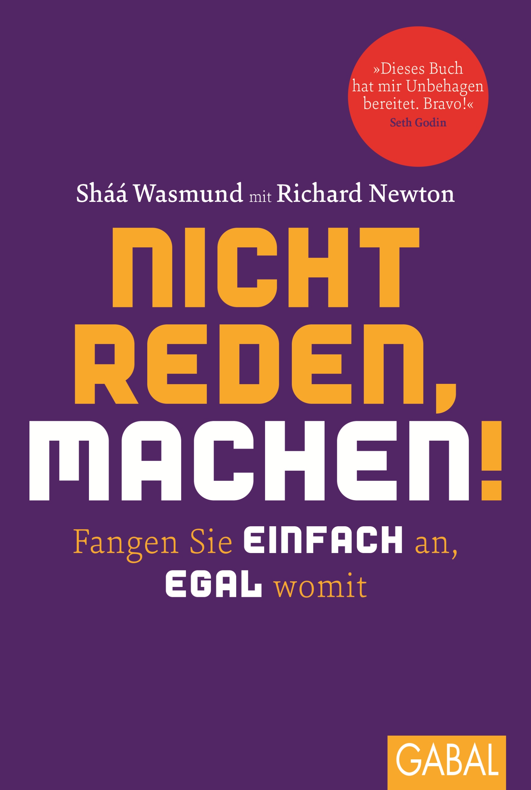 Nicht reden, machen!