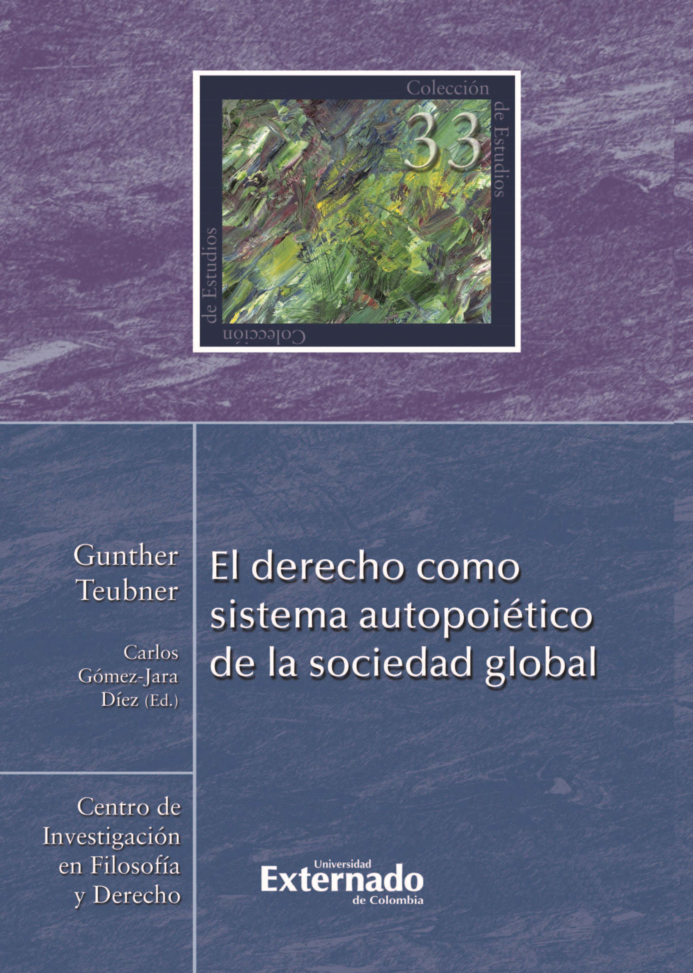 Gunther Teubner El derecho como sistema autopoiético de la sociedad global el sistema